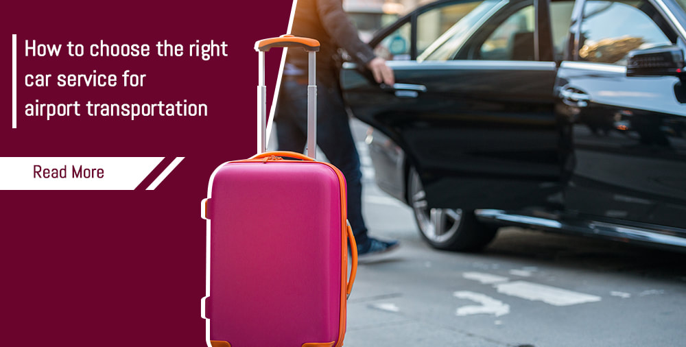 How to choose the right car service for airport transportation-Limostop